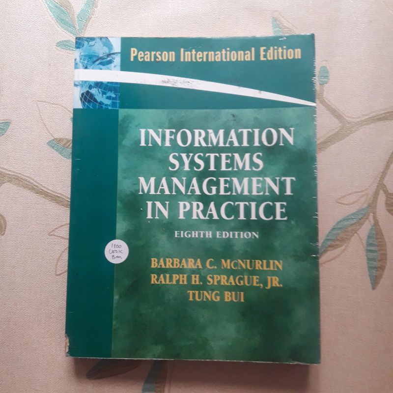 Information Systems Management In Practice eight edition by Barbara C.McNurlin, Ralph H.Sprague,Jr.,