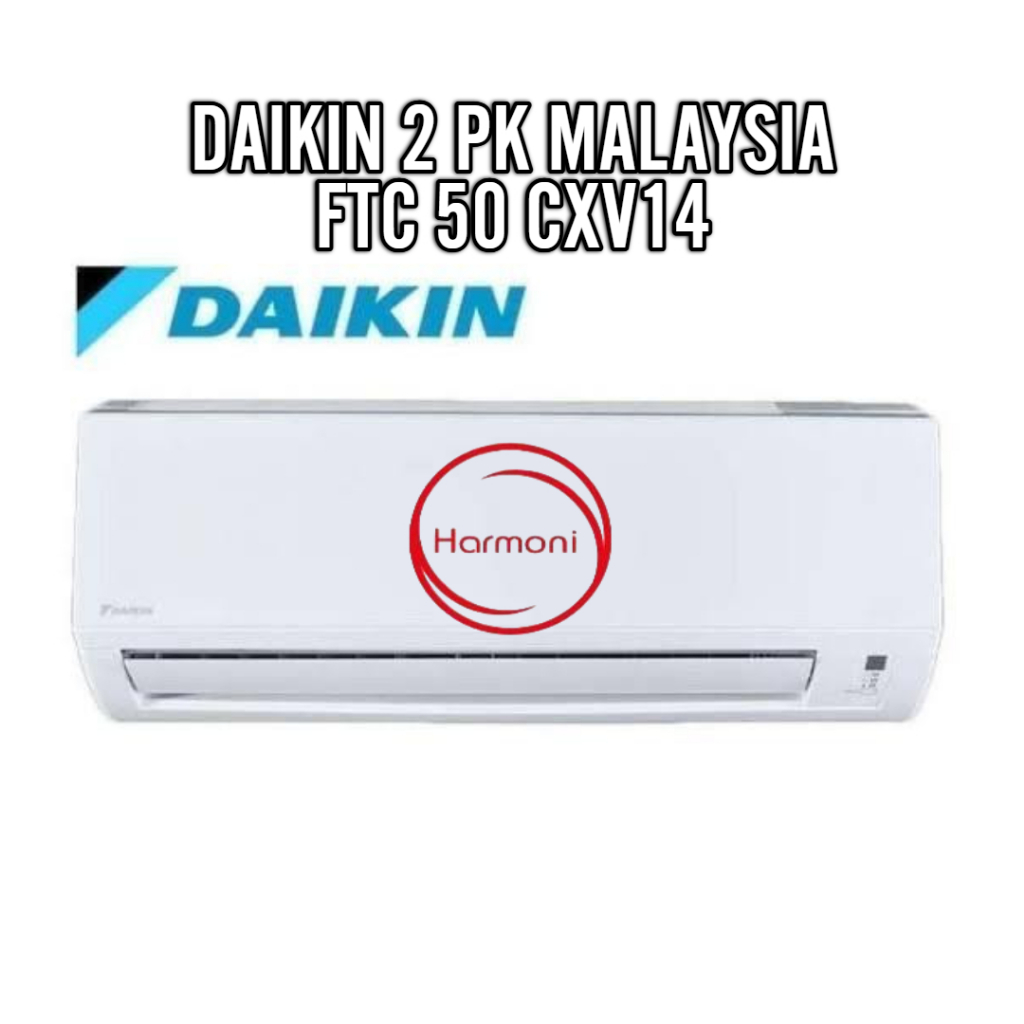 AC DAIKIN 2 PK MALAYSIA FTC 50 CXV14