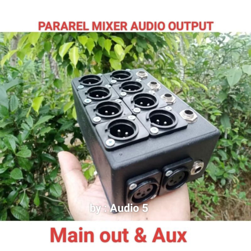PARAREL MIXER AUDIO OUTPUT, SPLITER MAIN OUT AUX MIXER
