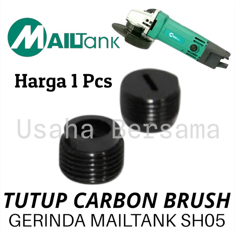 TUTUP CARBON BRUSH SH05 GERINDA MAILTANK TUTUP BROSTEL ARANG GERINDA MAILTANK SH05