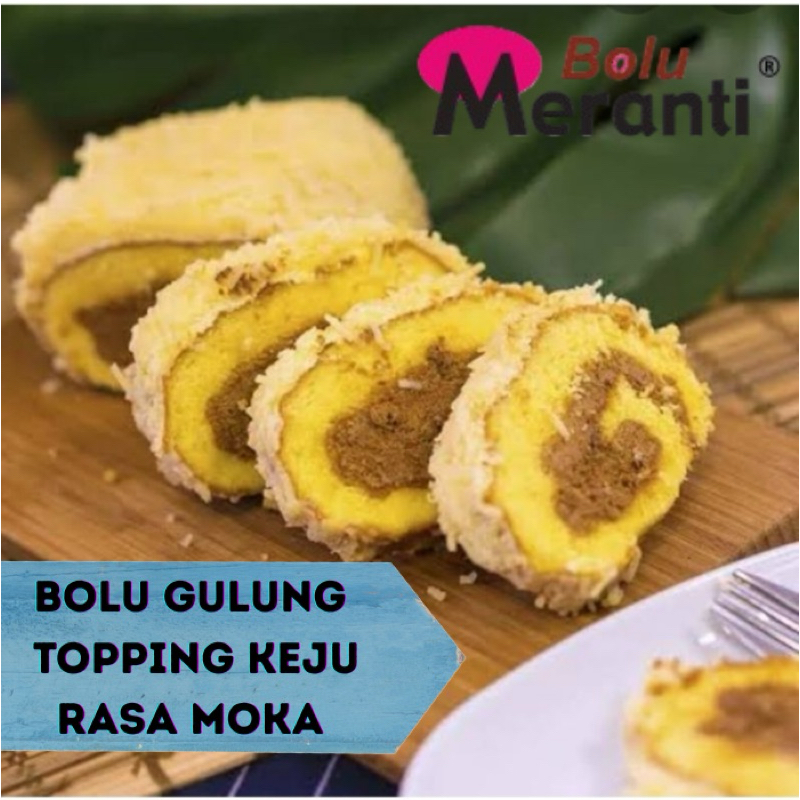 

BOLU GULUNG MERANTI MOKA TOPING KEJU