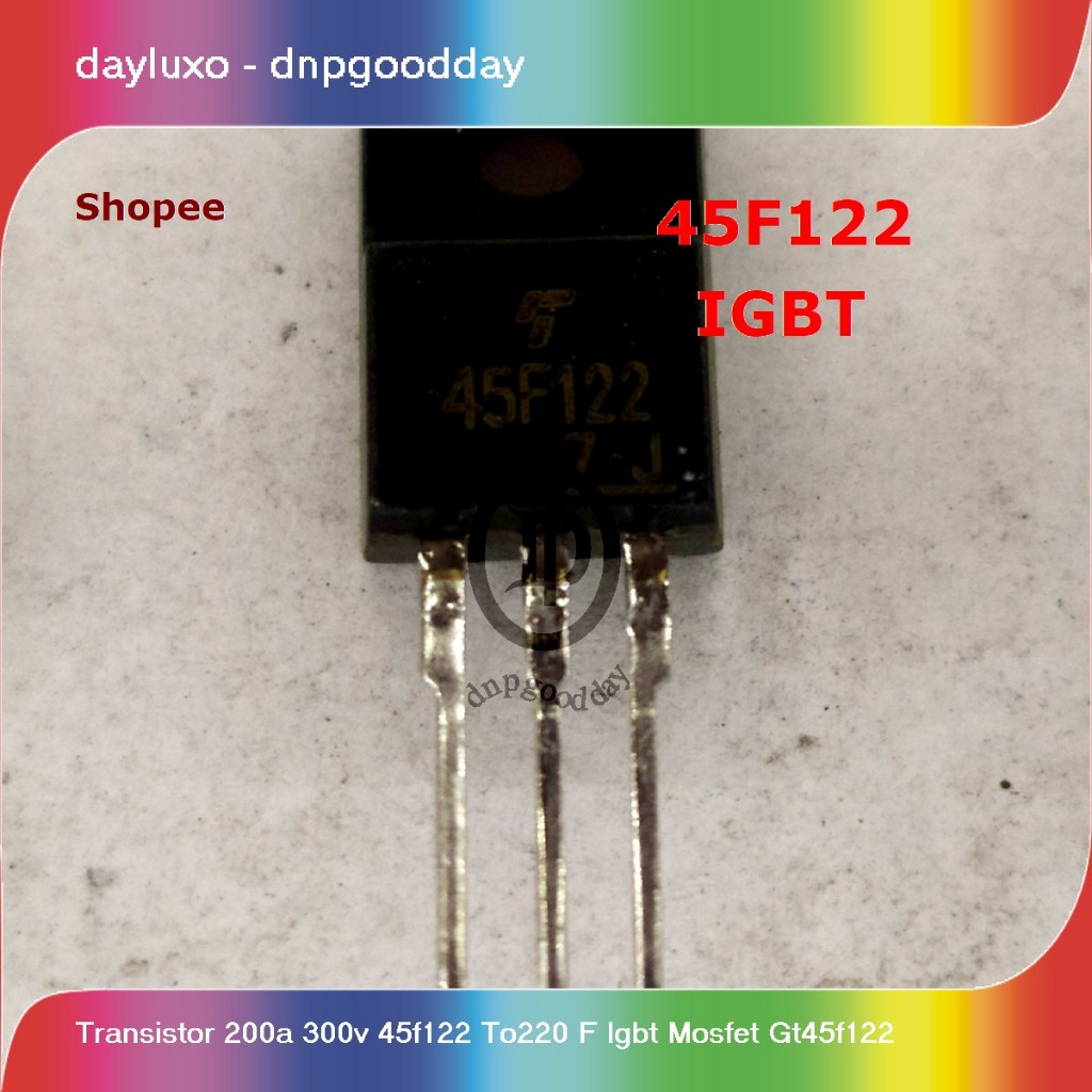 transistor 200a 300v 45f122 to220 f igbt mosfet gt45f122