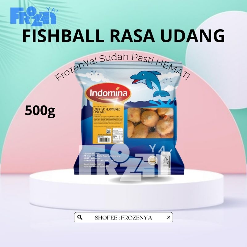

FROZENYA SHRIMP FLAVOURED FISHBALL INDOMINA 500G