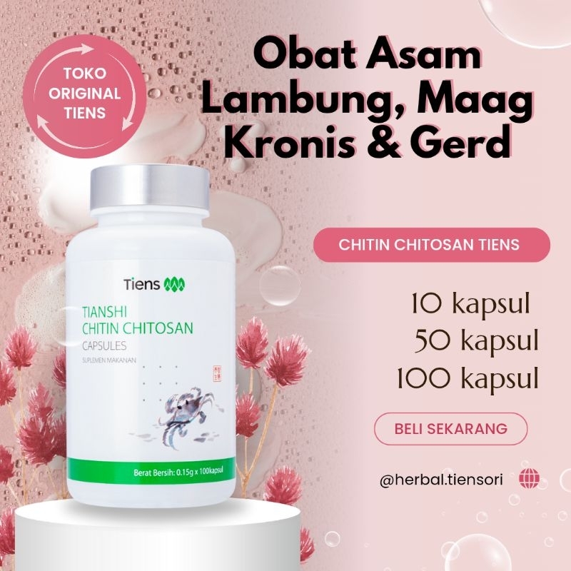 Chitin Chitosan Asam Lambung | Obat Asam Lambung Herbal Cina - Chitin Chitosan Tiens Original Ampuh