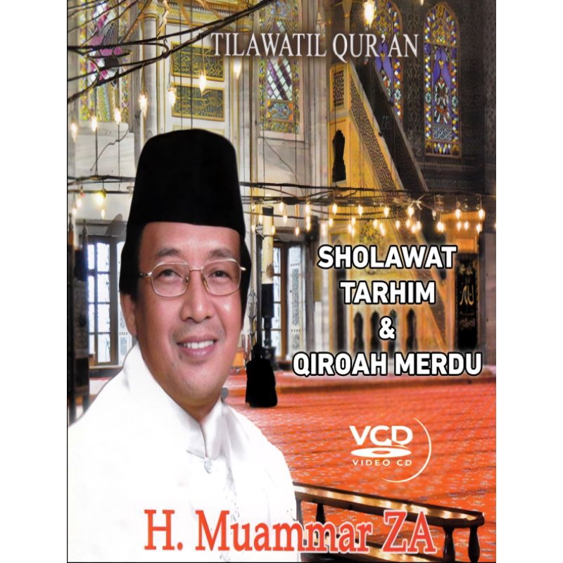 KASET VCD H. MUAMMAR ZA TILAWATIL QUR'AN - KASET VCD SHOLAWAT TARHIM - KASET VCD QIROAH MERDU - KASE