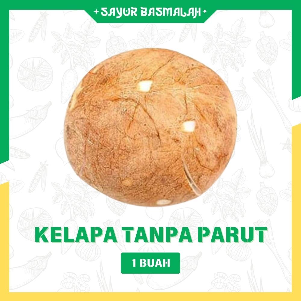 

Kelapa Tanpa Parut 1 buah - Sayur Basmalah