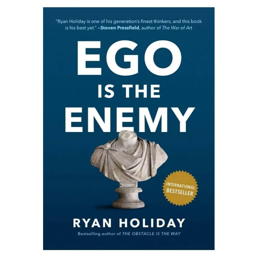 Ego Is the Enemy