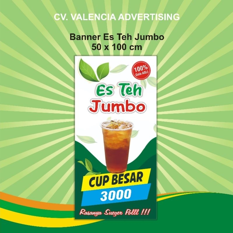 banner spanduk es teh jumbo 3000 uk.50x100 cm