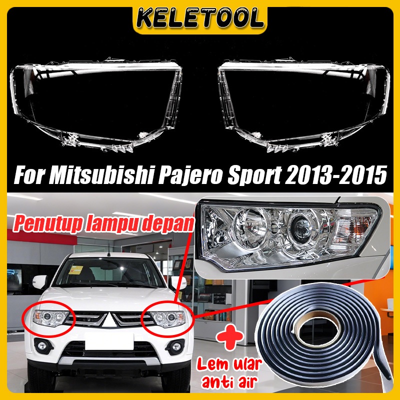 Keletool Cover Mika Lampu Depan Mitsubishi Pajero Montero Sport 2013-2015 Sepasang Aksesoris Mobil P