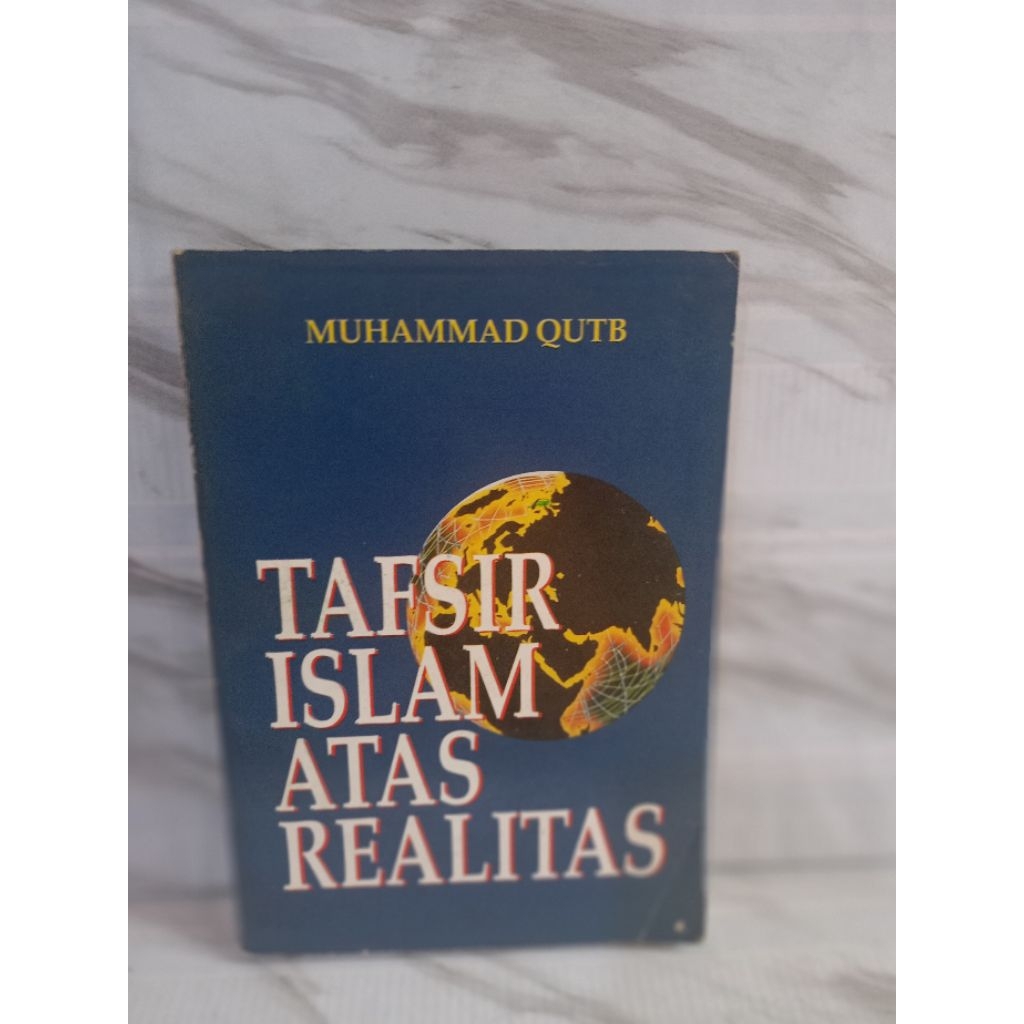 TAFSIR ISLAM ATAS REALITAS by Muhammad qutb