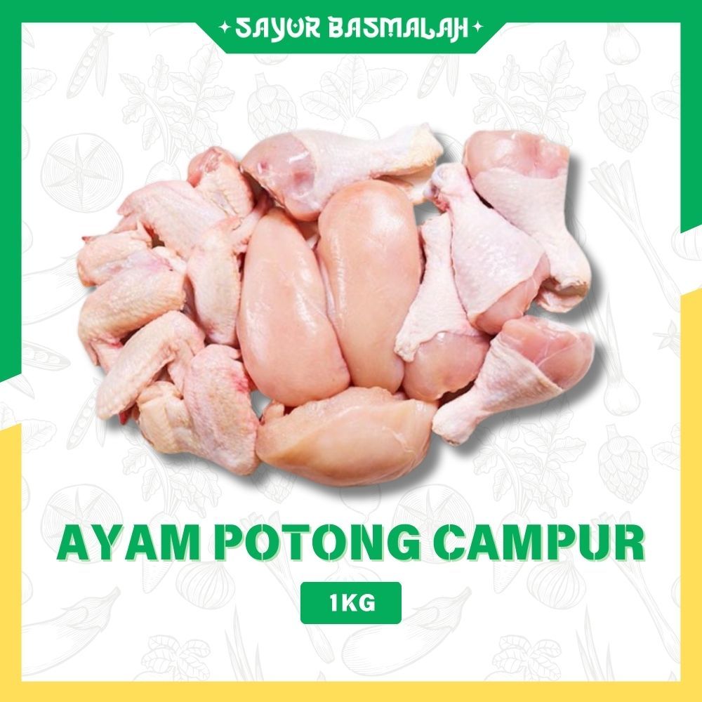 

Ayam Potong Campur 1kg - Sayur basmalah