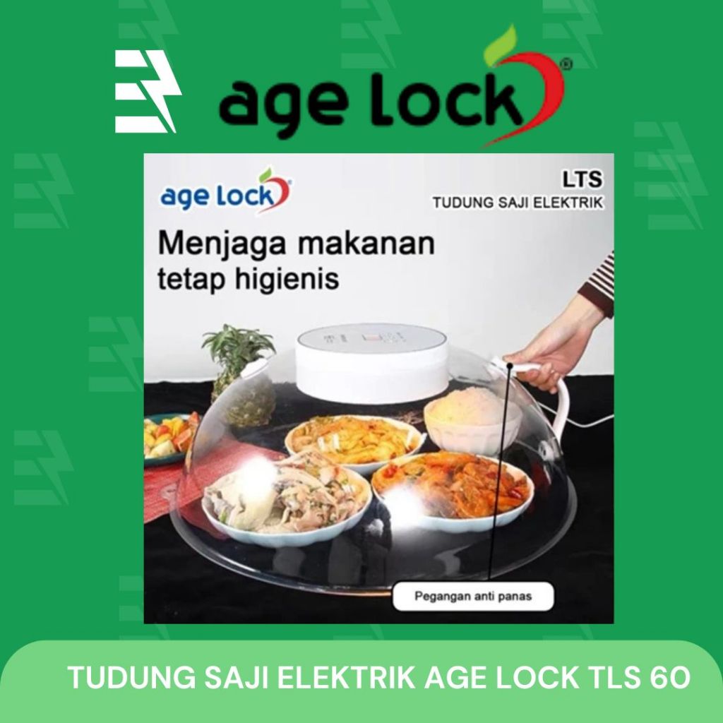 TUDUNG SAJI ELEKTRIK AGE LOCK TLS 60