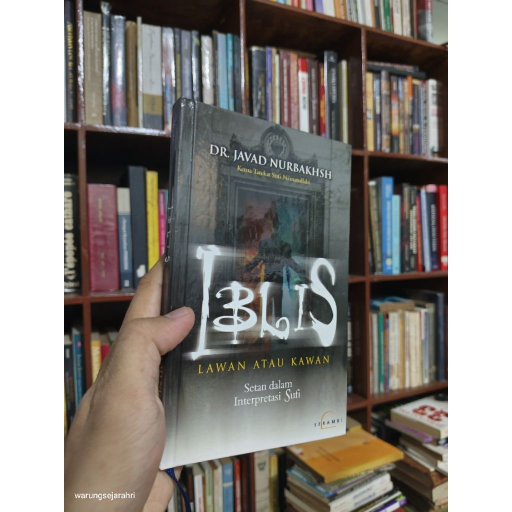 IBLIS : LAWAN ATAU KAWAN - Dr. Javad Nurbakhsh