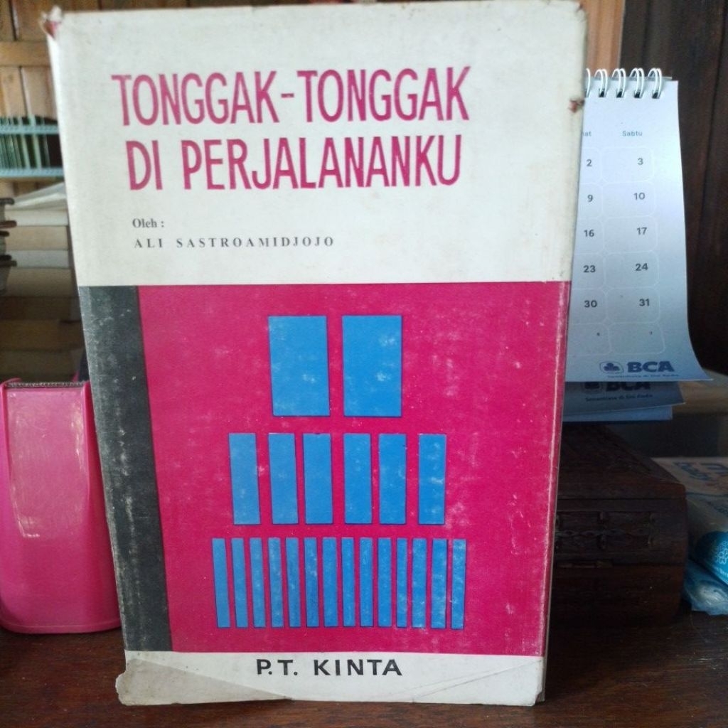 Tonggak-Tonggak Di Perjalananku. Ali Sastroamidjojo