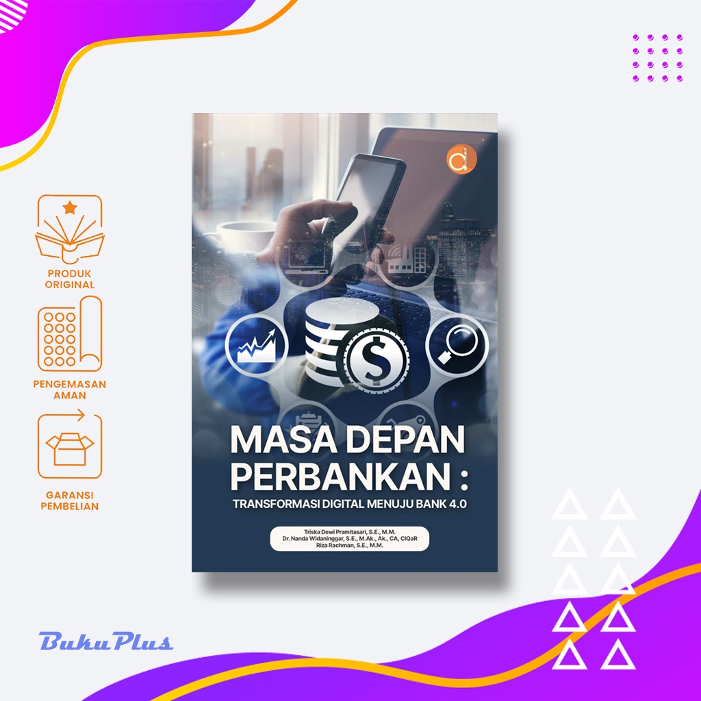Masa depan perbankan : transformasi digital menuju bank 4.0 - Triska Dewi Pramitasari