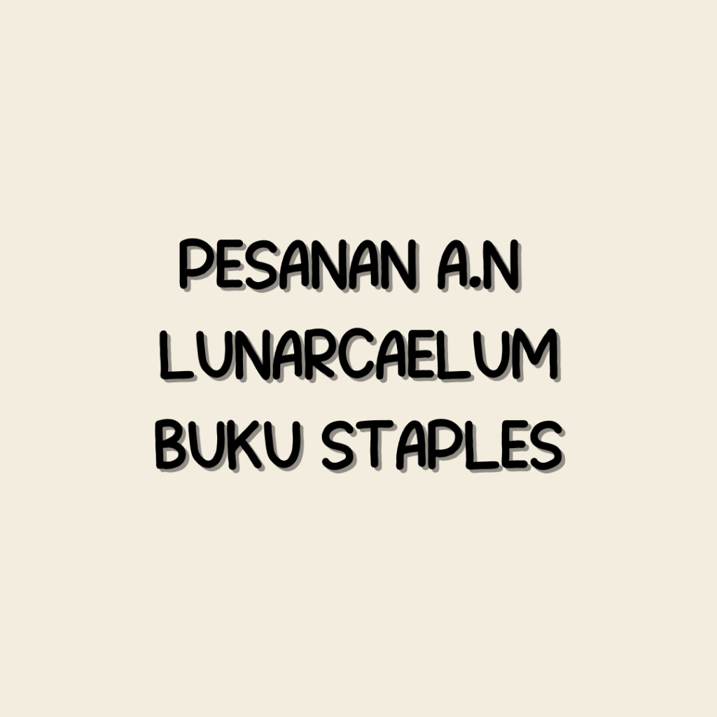 

Buku Staples Tengah a.n lunarcaelum