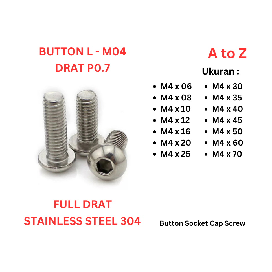 Button L SS 304 M4 x 6 / 8 / 10 / 12 / 16 / 20 / 25 / 30 / 35 / 40 / 45 / 50 / 60 / 70 - P0.7 Stainl
