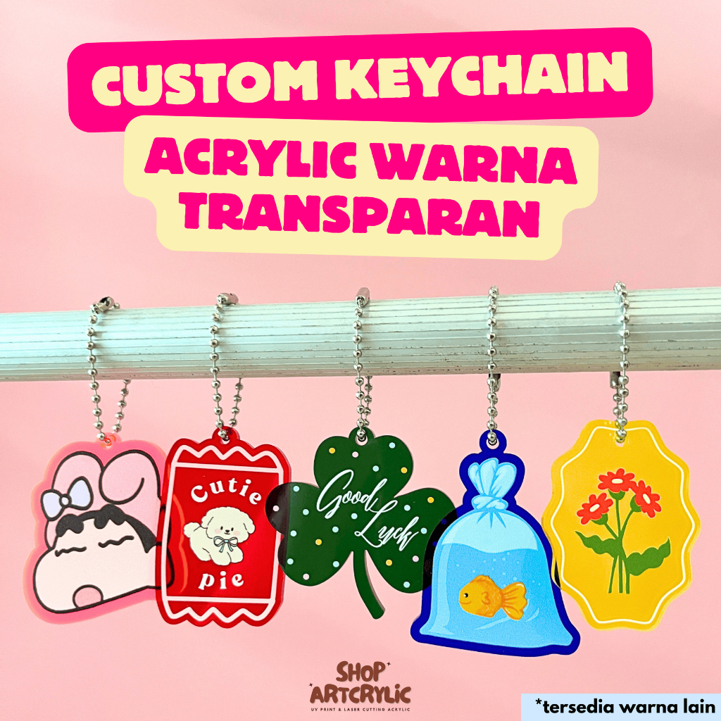 Custom Gantungan Kunci Akrilik Warna Transparan Keychain Acrylic / Ganci UV PRINT / Akrilik Warna Tr