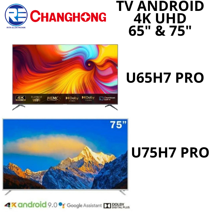 TV Android Changhong 65 Inchi dan 75 Inchi Remote Voice U65H7 PRO dan U75H7 PRO