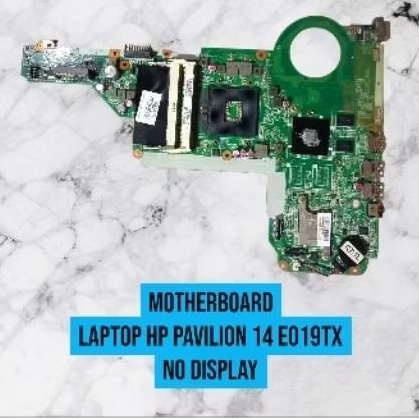 Motherboard Laptop HP Pavilion 14 E019TX NO DISPLAY