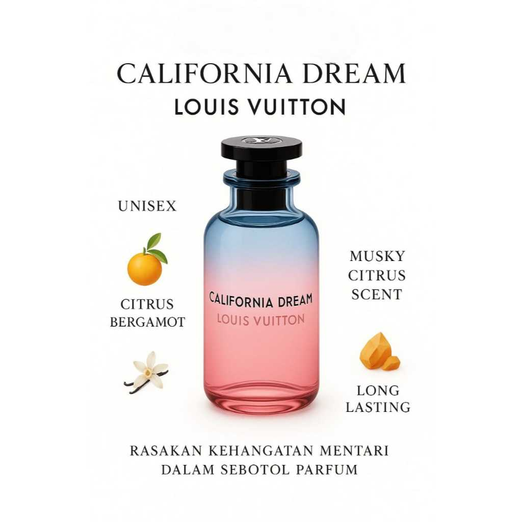 [ORIGINAL 100 % ] Louis Vuitton California Dream 100ml unisek – Eau de Parfum (kemasan lengkap denga