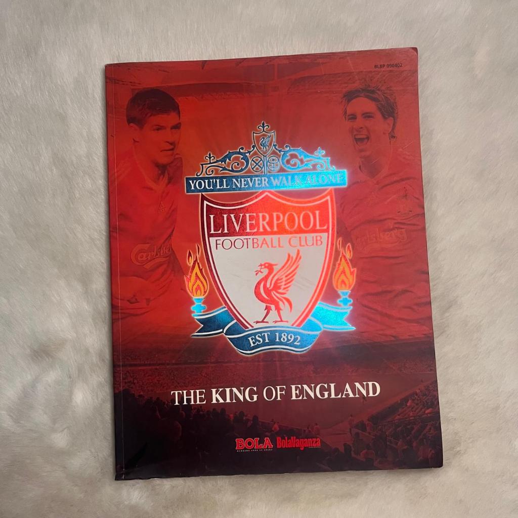 Majalah Bola Liverpool The King Of England | Liverpool Football Club Est 1892