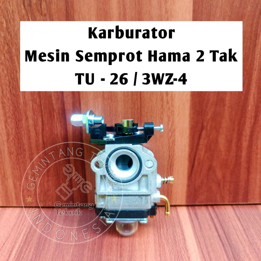 Karburator Mesin Semprot Hama 2 Tak TU26 3WZ4 / Karburator TU26 Karburator 3WZ4