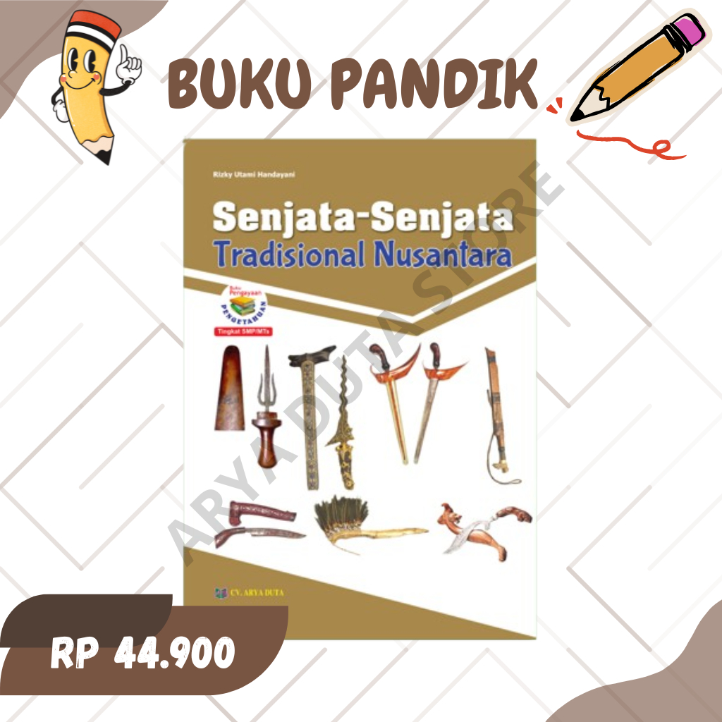 Senjata-Senjata Tradisional Nusantara
