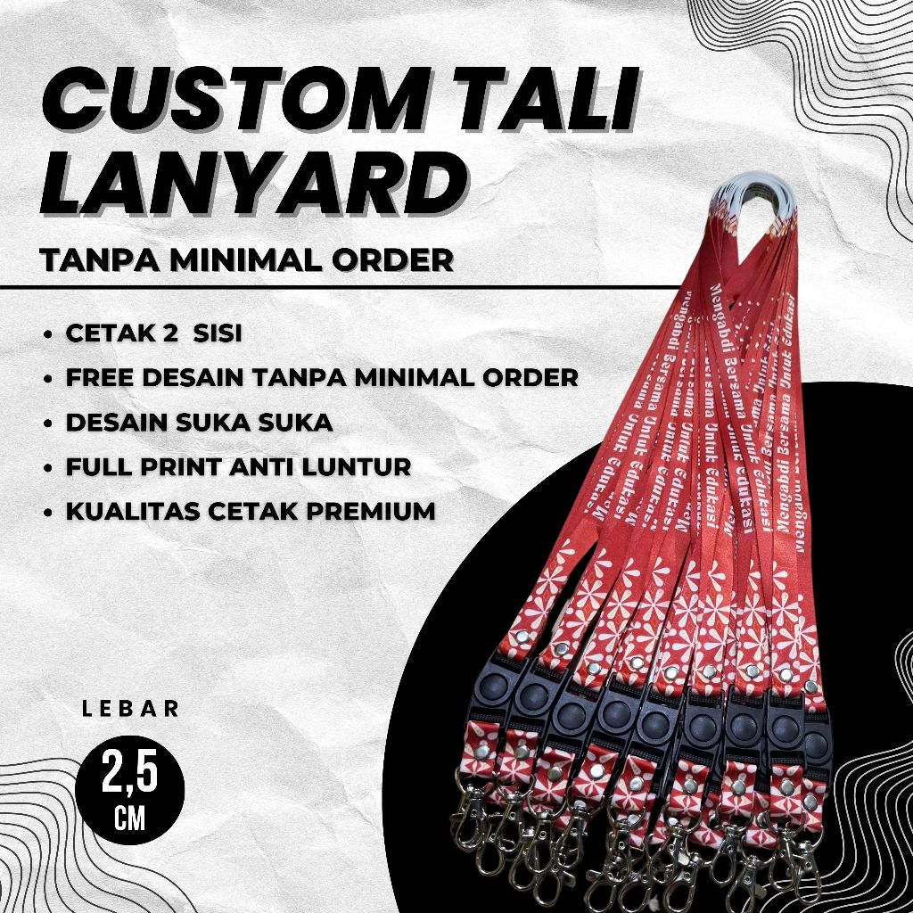 

Cetak Tali Lanyard Custom 2,5 Cm - Bisa satuan - Free desain tanpa minimal order