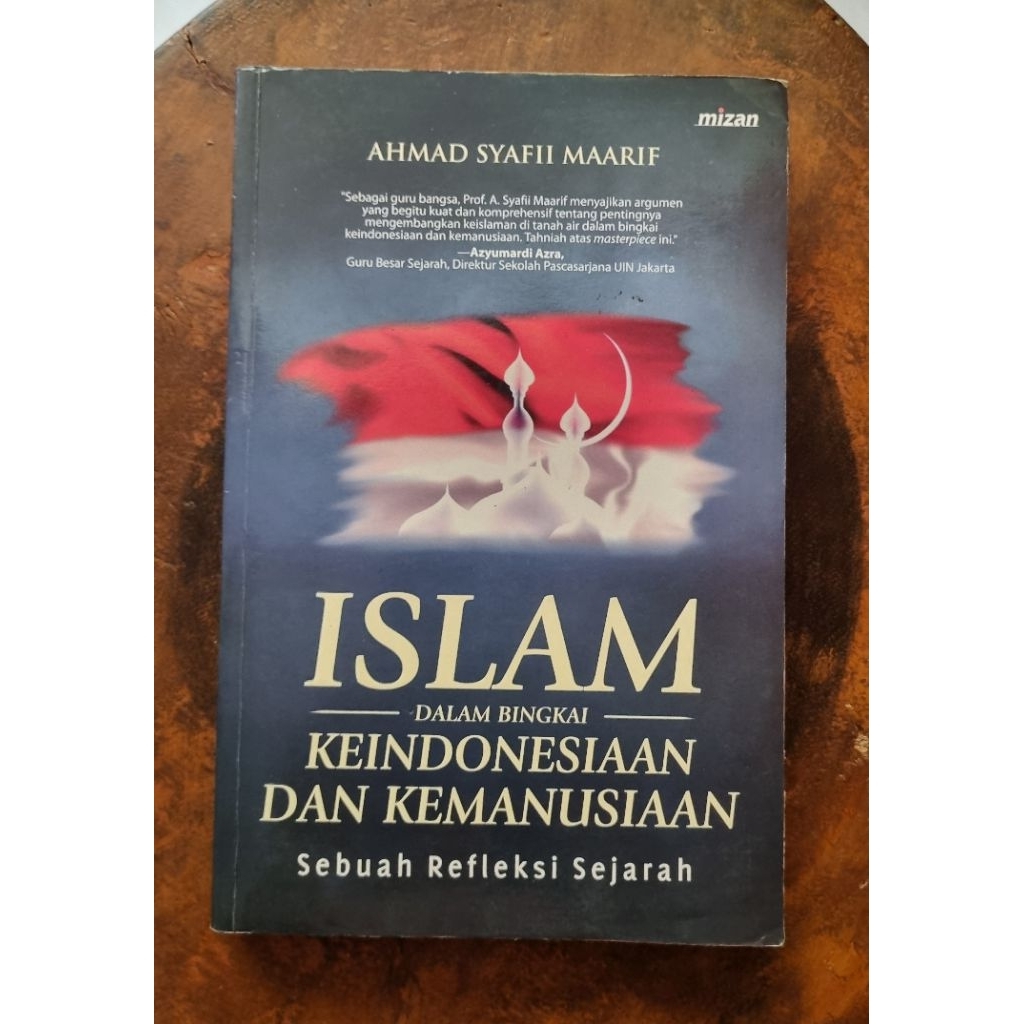 Islam Dalam Bingkai Keindonesiaan Dan Kemanusiaan