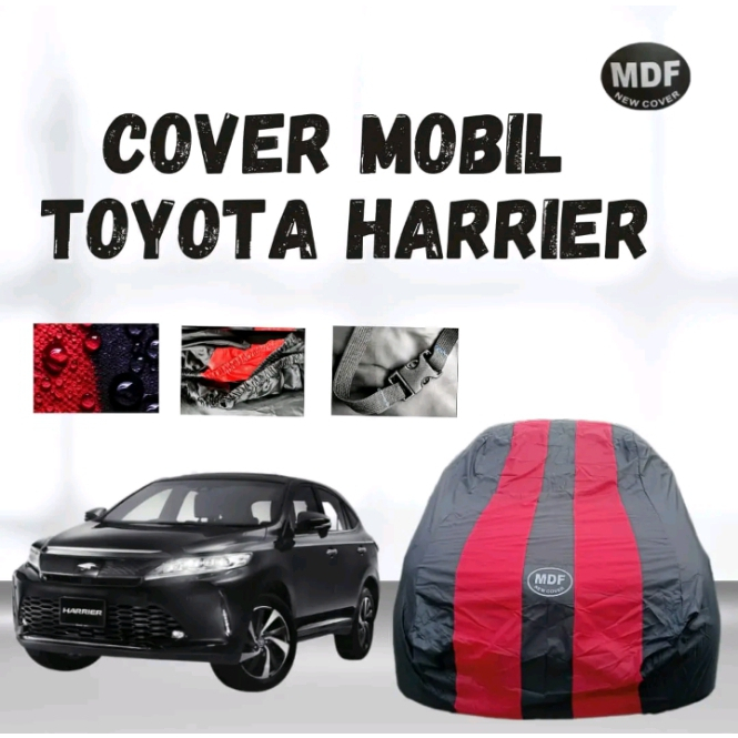 cover mobil toyota harrier bahan taslan & poliester outdoor/ indoor