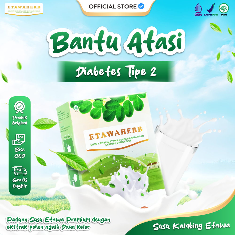 

Etawaherb Susu Etawa dengan Ekstrak Daun Kelor Bantu Atasi pre diabetes dan diabetes tipe 2