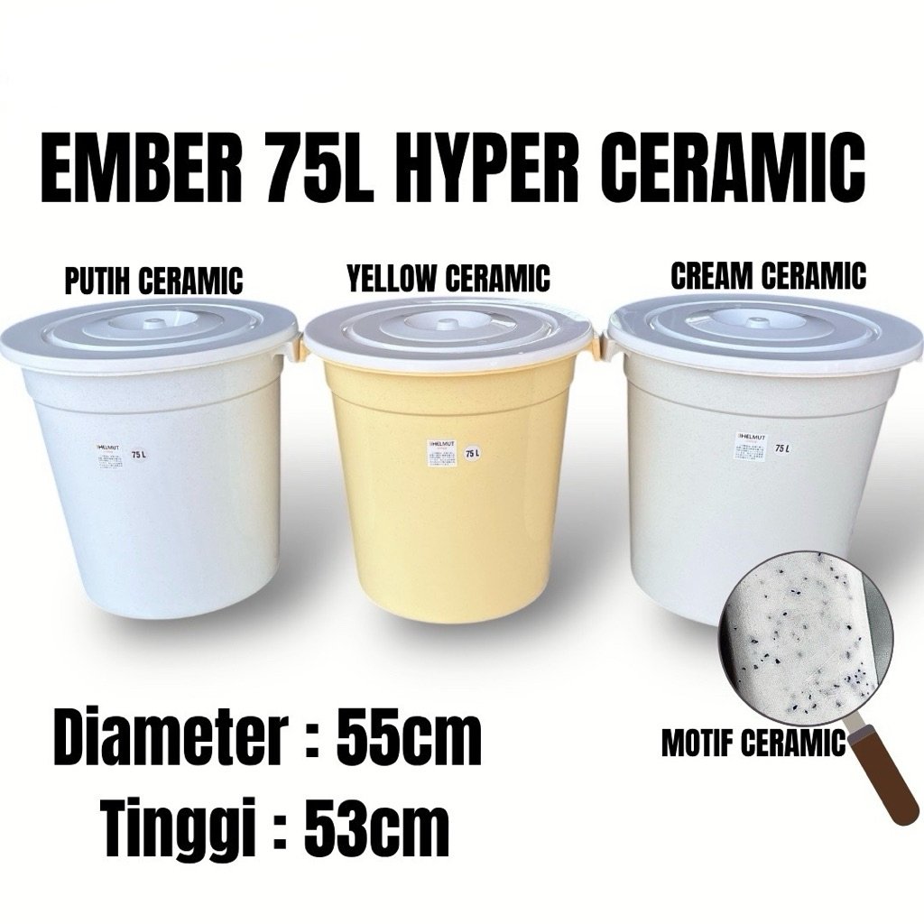 Ember Tutup Hyper Ceramic 75 Liter - Kprabot / Ember Mandi / Bak Mandi / Ember jumbo / Ember Plastik