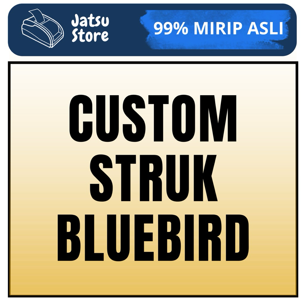 

CUSTOM STRUK BLUEBIRD