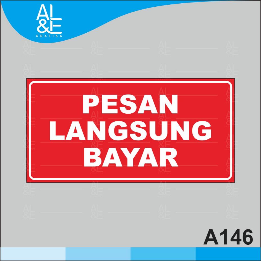 

A146 - Acrylic Sign, Stiker Akrilik Pesan Langsung Bayar, Tahan Air, Premium dan Murah