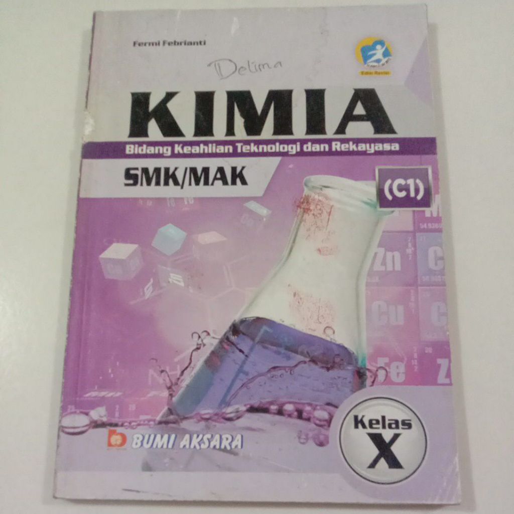 Kimia Untuk SMK/MAK Kelas 10/X ( C1 ) K-13 Revisi - Bumi Aksara