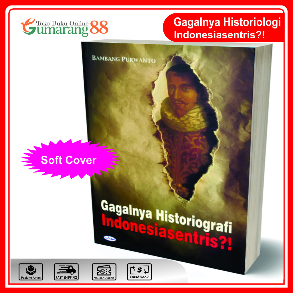 Buku Gagalnya Historiografi Indonesiasentris