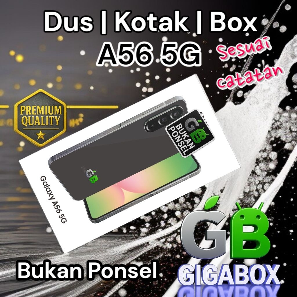 

Dus | Kardus | Box Galaxy A56 5G – Dus Only & Fullset Premium Kualitas Terbaik (Sesuai Catatan)
