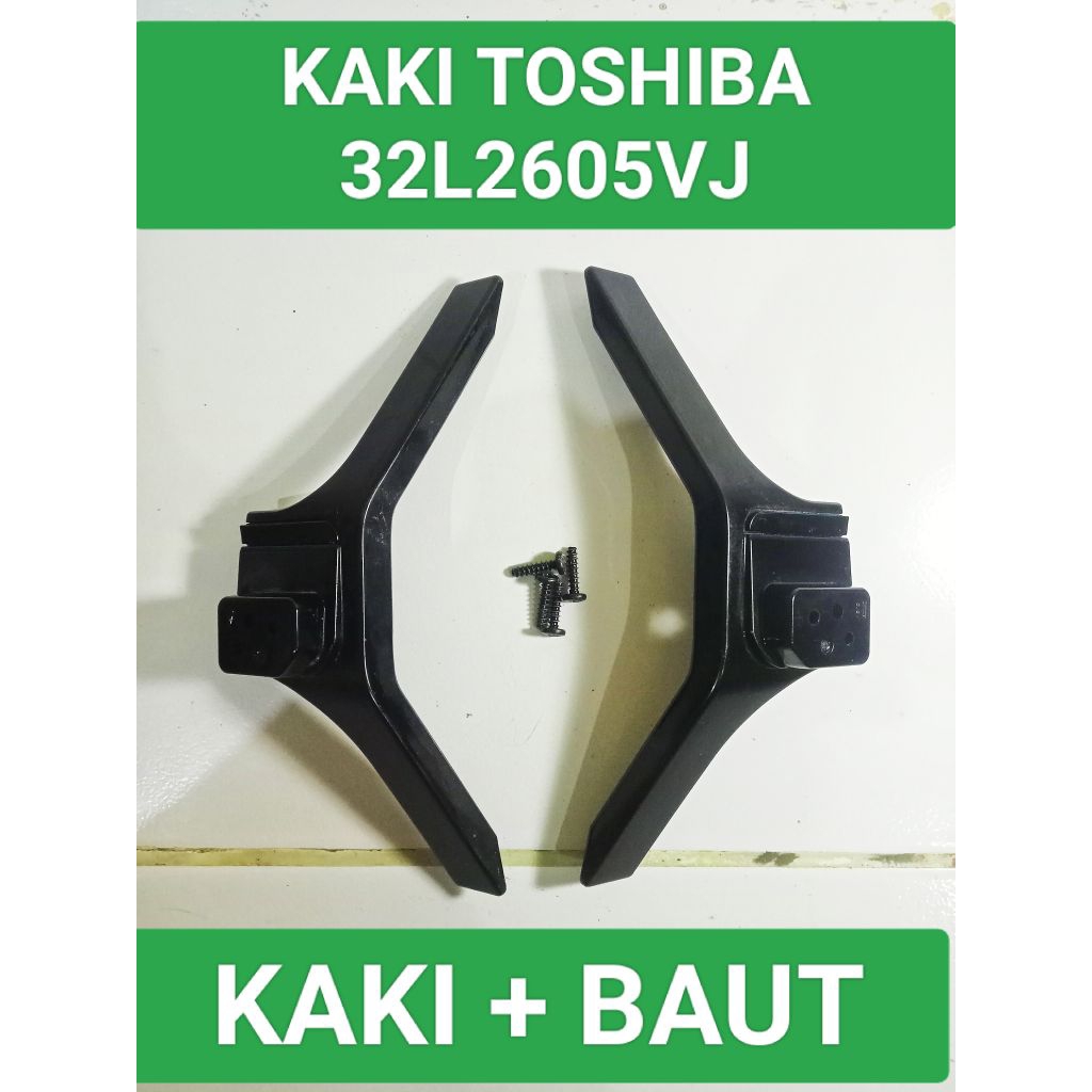 Kaki Toshiba 32L2605VJ  Dudukan Toshiba 32L2605VJ  Standar Toshiba 32L2605VJ