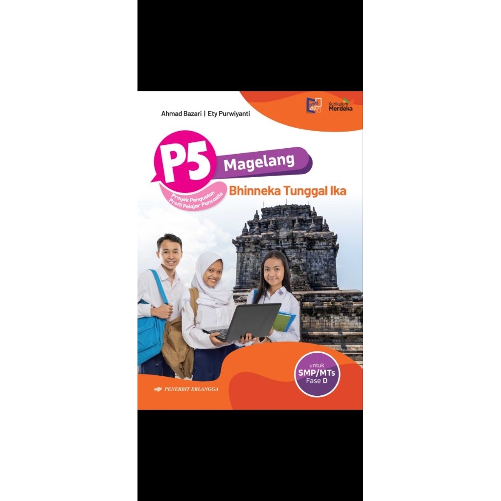 

BUKU ERLANGGA P5 MAGELANG FASE D - BHINNEKA TUNGGAL IKA