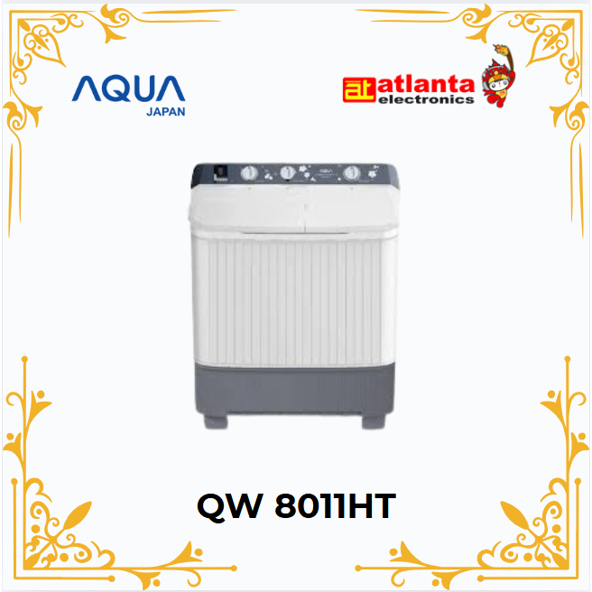 AQUA Mesin Cuci 2 Tabung 8KG QW 8011HT / QW8011HT / QW 8011HT Twin Tube