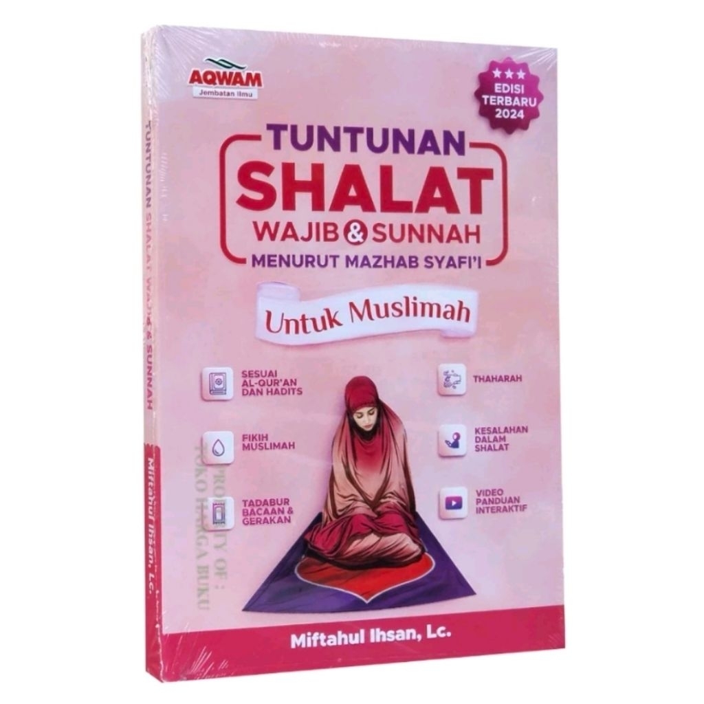 Tuntunan Shalat Wajib dan Sunnah Menurut Mazhab Syafii Untuk Muslimah Fiqih Sholat Wanita - AQWAM