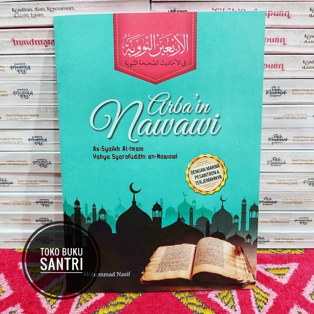 Arba'in Arbain Nawawi An Nawawi Lengkap Dengan Makna Pesantren Dan Terjemah
