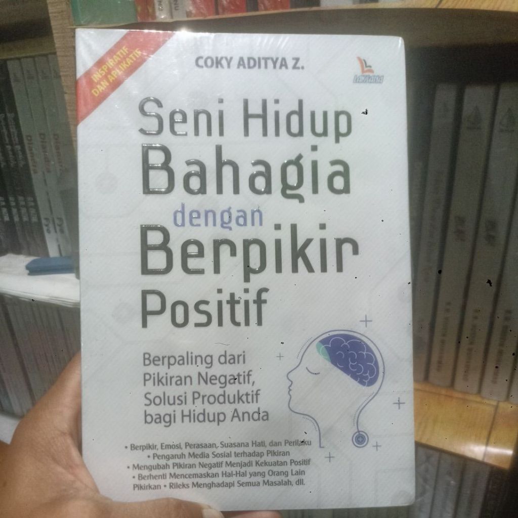 seni hidup bahagia dengan berpikir positif.