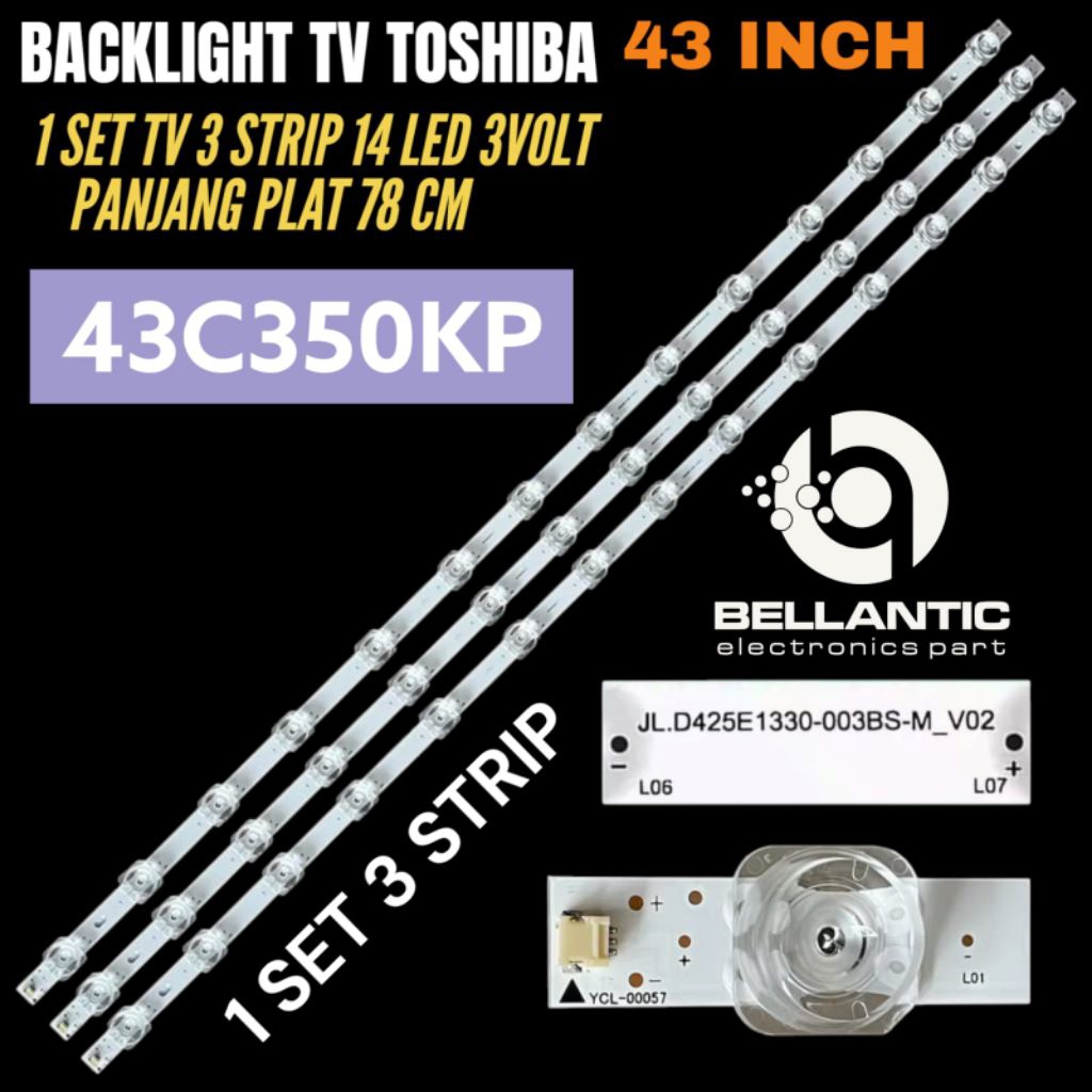 BACKLIGHT TV LED TOSHIBA 43 INCH 43 C350KP BACKLIGHT TV LED TOSHIBA
