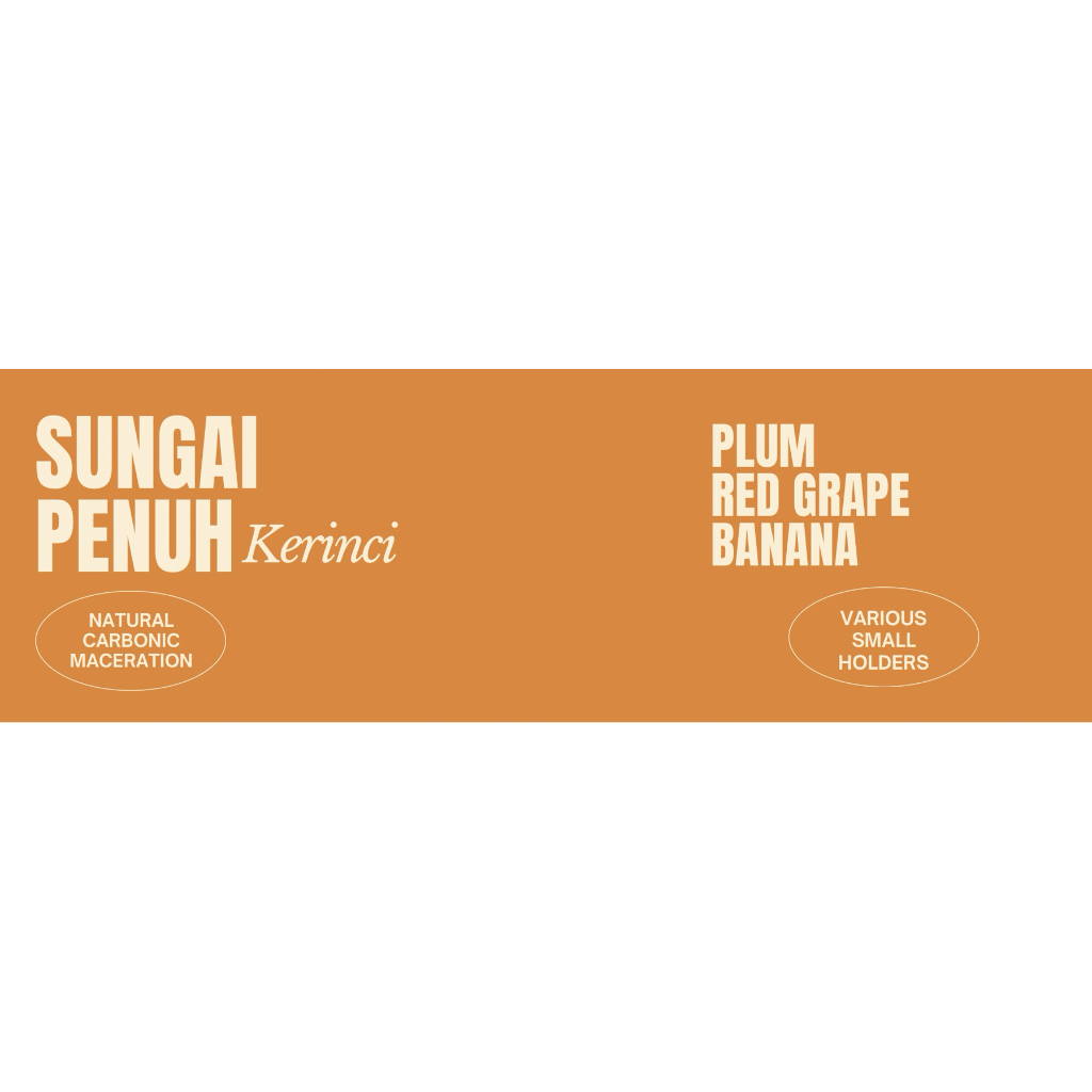 

Kerinci Sungai Penuh Natural Carbonic Maceration