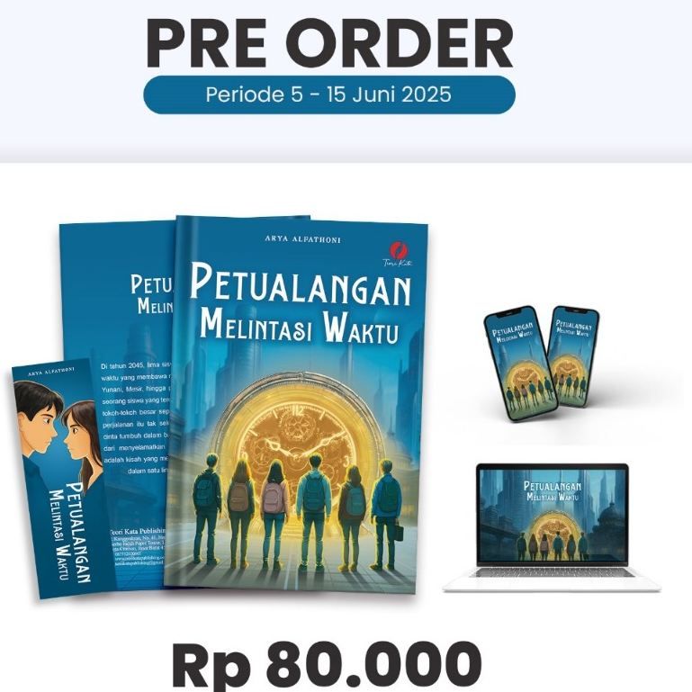 Petualangan Melintas Waktu by Arya Alfathoni NOVEL