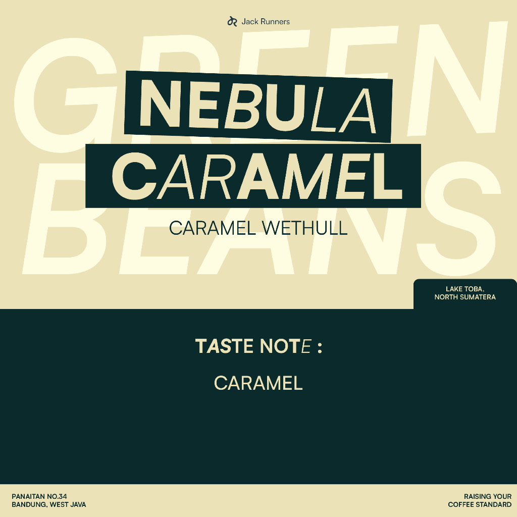 

JACK RUNNERS ROASTERY - NEBULA SERIES CARAMEL - GREEN COFFEE BEANS