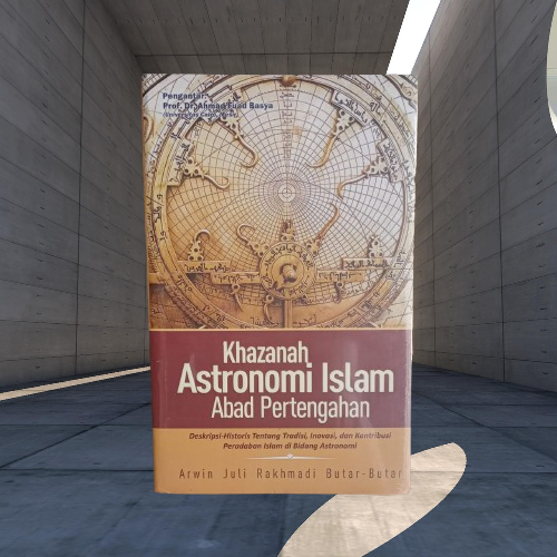 Buku Khazanah Astronomi Islam Abad Pertengahan - Arwin Juki Rahmadi Butar Butar - UMP Press Original