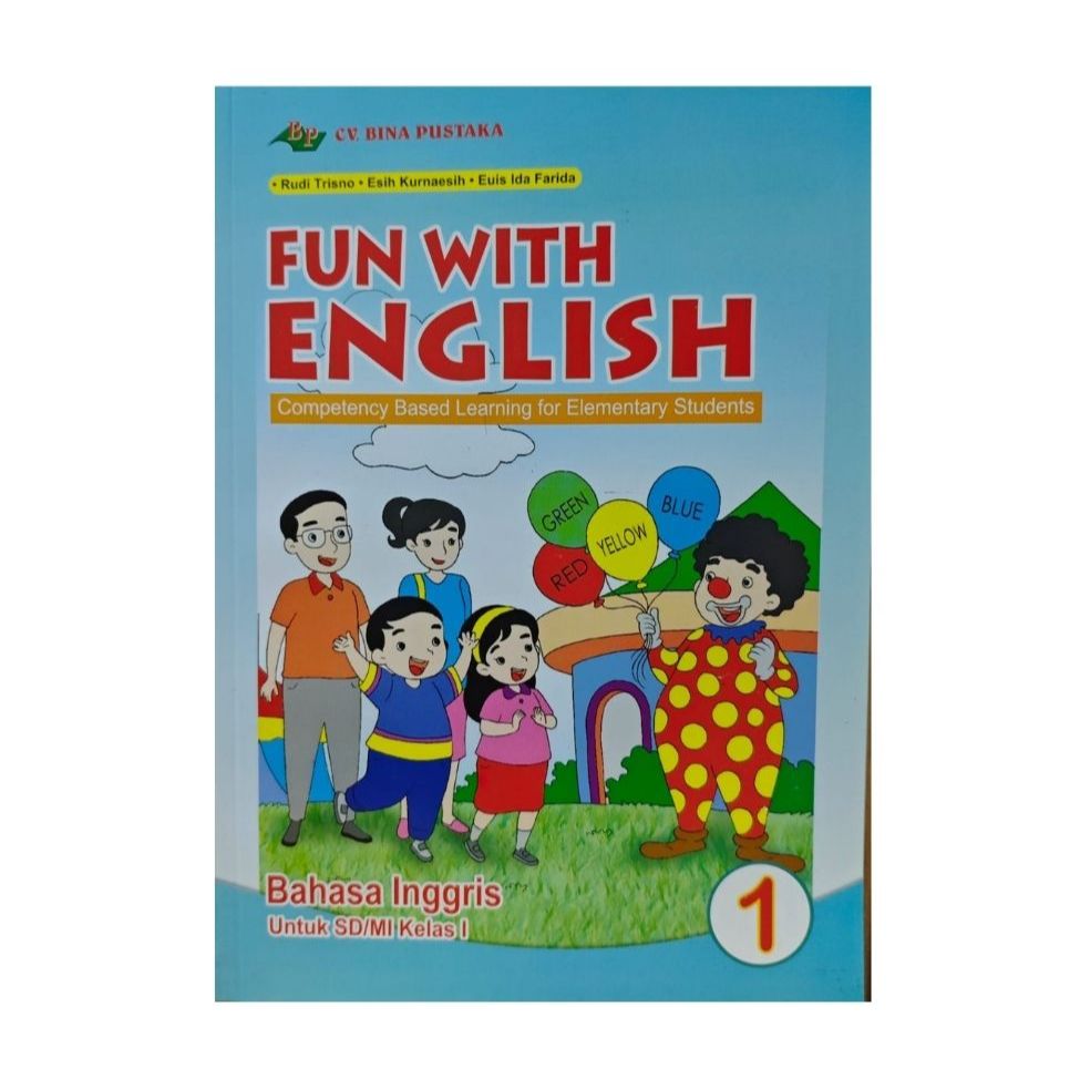 FUN WITH ENGLISH Bahasa Inggris Kelas 1 SD/MI / Buku Bahasa Inggris Kelas 1
